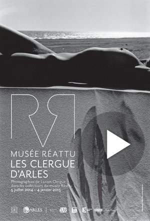 Les Clergue d'Arles en vidéo, cliquez sur l'image